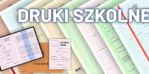 Druki szkolne: świadectwa, dzienniki, legitymacje